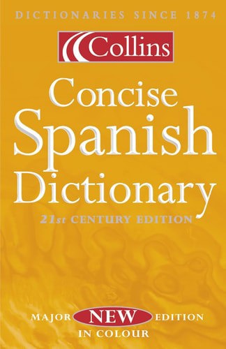 Collins Concise Spanish Dictionary by Teresa Alvarez Garcia and Cordelia Lilly and Colin Smith