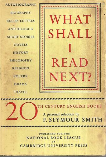 What Shall I Read Next? a Personal Selection by F. Seymour Smith