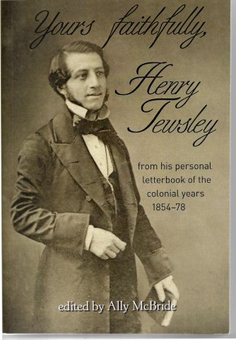 Yours faithfully Henry Tewsley by Ally Mcbride