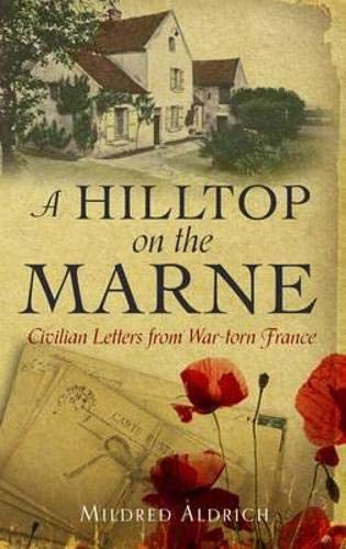 A hilltop on the Marne by Mildred Aldrich
