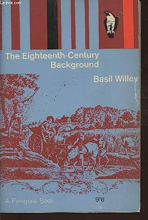 The Eighteenth-Century Background by Basil Willey