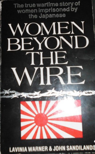 Women Beyond The Wire by John Sandilands and Lavinia Warner