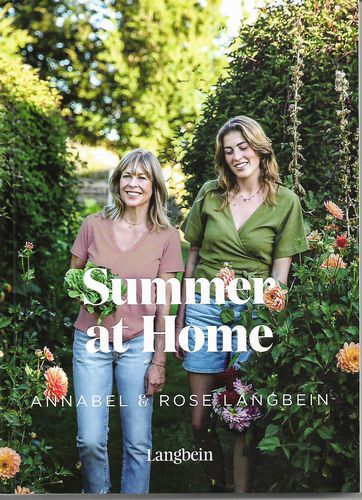 Summer At Home by Annabel Langbein and Rose Langbein