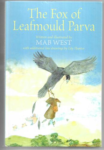 The Fox Of Leafmould Parva by Lily Hunter and Mab West