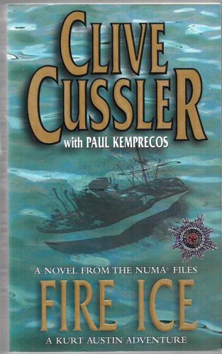 Fire Ice by Clive Cussler and Paul Kemprecos