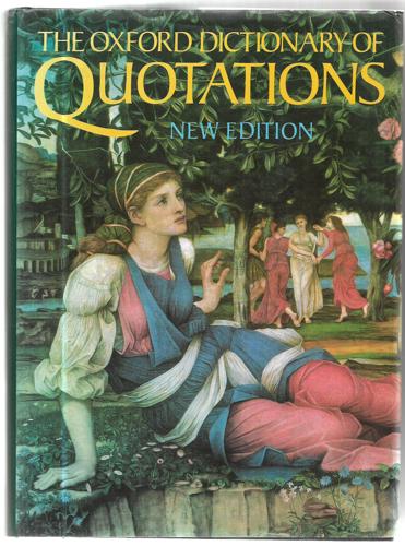The Oxford Dictionary Of Quotations (Fourth Edition) by Angela Partington