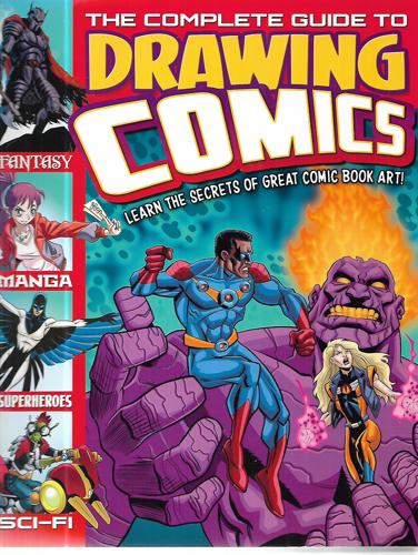 The Complete Guide To Drawing Comics by Arcturus Publishing