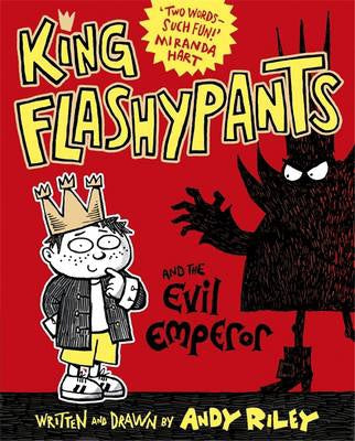 King Flashypants & the Evil Emperor by Andy Riley