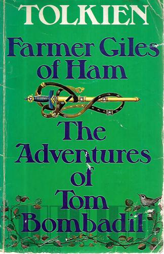 Farmer Giles Of Ham; The Adventures Of Tom Bombadil by J. R. R. Tolkien