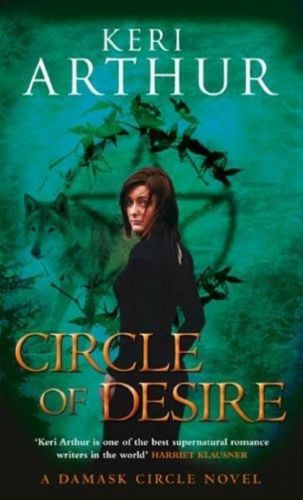 Circle Of  Desire by Keri Arthur