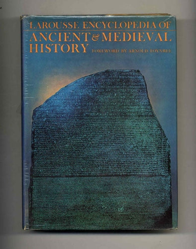 Larousse Encyclopedia of Ancient & Medieval History by Marcel Dunan