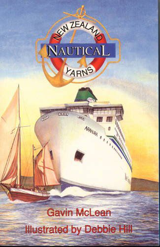 New Zealand Nautical Yarns by Gavin McLean