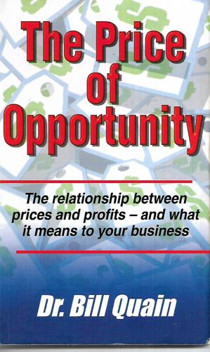 The Price of Opportunity by Bill Quain