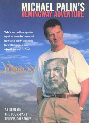 Michael Palin's Hemingway Adventure by Michael Palin