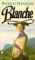 Blanche (Patteran trilogy) by Patricia Wendorf