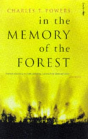 In the Memory of the Forest by Charles T. Powers