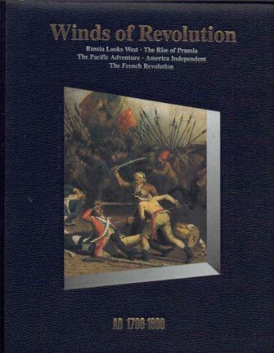 Time Life History of the World: AD 1700-1800 Winds of Revolution by Time Life