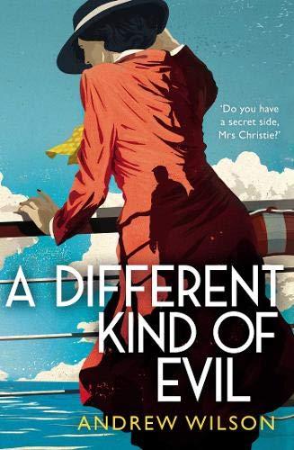 A Different Kind Of Evil by Andrew Wilson