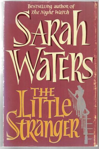 The Little Stranger by Sarah Waters