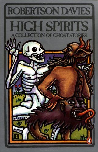 High Spirits by Robertson Davies