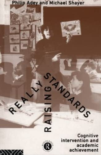 Really Raising Standards by Philip Adey and Michael Shayer