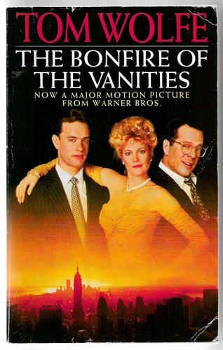 The Bonfire Of The Vanities by Tom Wolfe