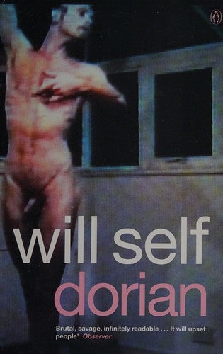 Dorian: An Imitation by Will Self