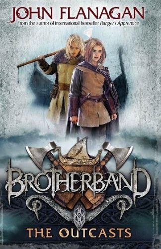 Brotherband 1: The Outcasts by John Flanagan