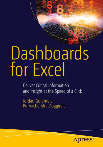 Dashboards For Excel by Purnachandra Duggirala and Jordan Goldmeier