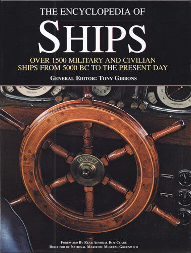 The Encyclopedia Of Ships by Tony Gibbons