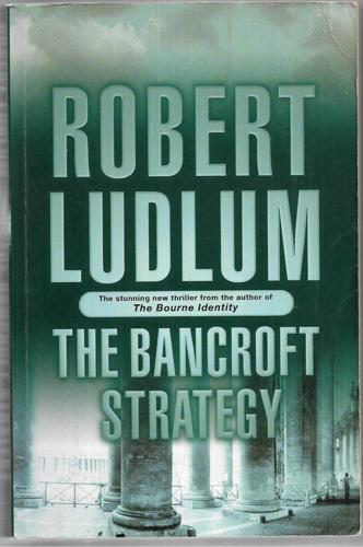 The Bancroft Strategy by Robert Ludlum