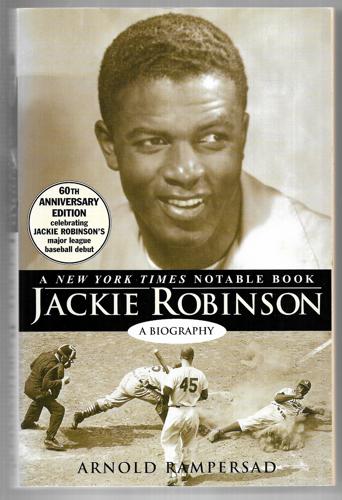 Jackie Robinson A Biography by Arnold Rampersad