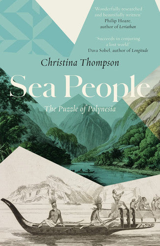 Sea People - The Puzzle of Polynesia by Christina Thompson
