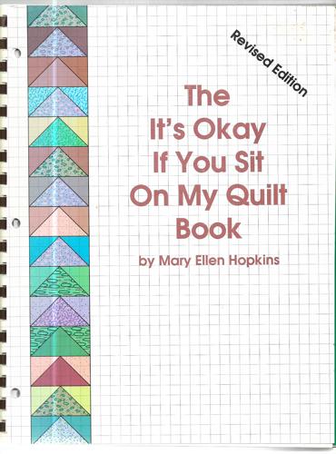 The It's Okay If You Sit On My Quilt Book (Revised Edition) by Mary Ellen Hopkins