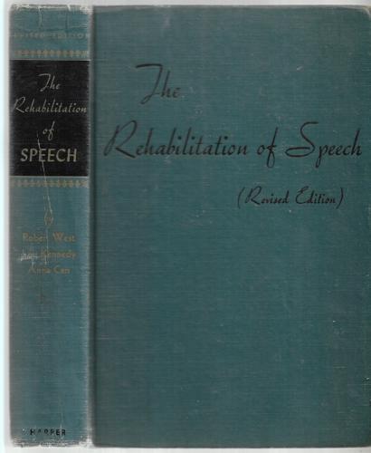 The Rehabilitation Of Speech (Revised Edition) by Anna Carr and Lou Kennedy and Robert William West