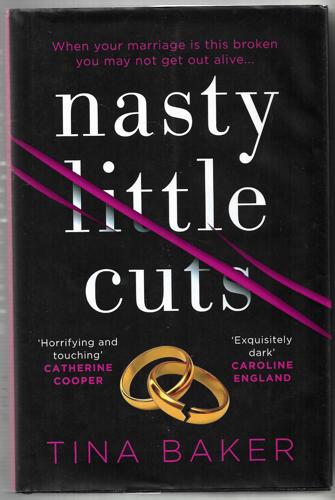 Nasty Little Cuts by Tina Baker