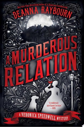 A Murderous Relation by Deanna Raybourn