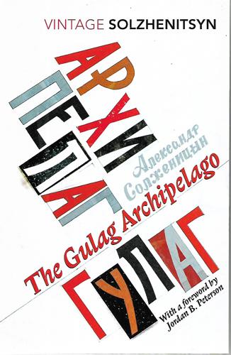 The Gulag Archipelago An Experiment In Literary Investigation by Alexander Solzhenitsyn