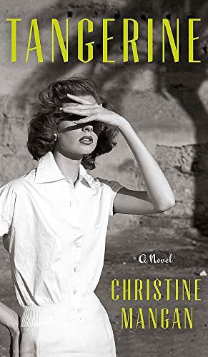 Tangerine: A Novel by Christine Mangan