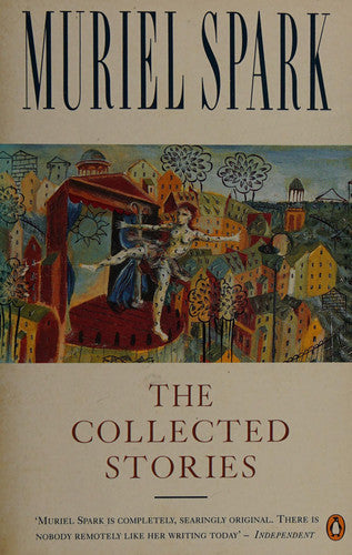 The Collected Stories by Muriel Spark