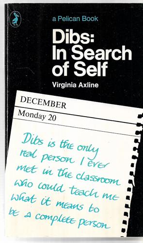 Dibs: in Search of Self - Personality Development in Play Therapy by Virginia M. Axline