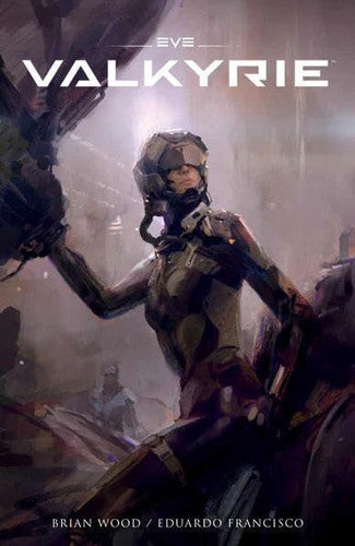 Eve: Valkyrie #1 by Brian Wood