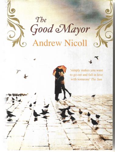 The Good Mayor by Andrew Nicoll