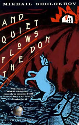 And Quiet Flows The Don by Mikhail Sholokhov