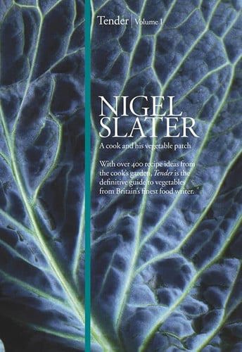 Tender by Nigel Slater