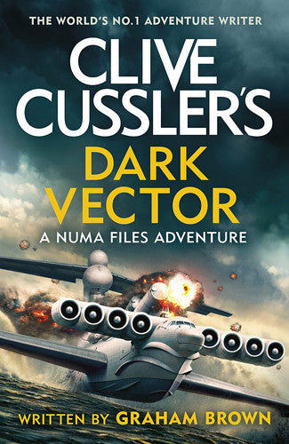 Clive Cussler's Dark Vector by Graham Brown and Clive Cussler