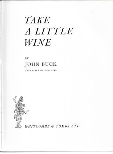 Take A Little Wine by John Buck