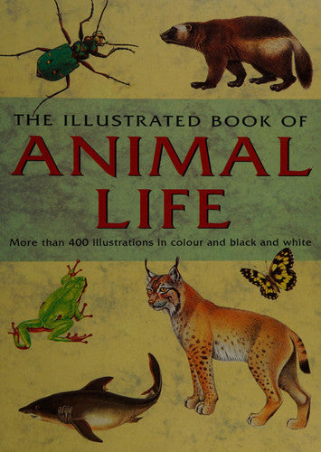 The Illustrated Book Of Animal Life by Jana Horačkova