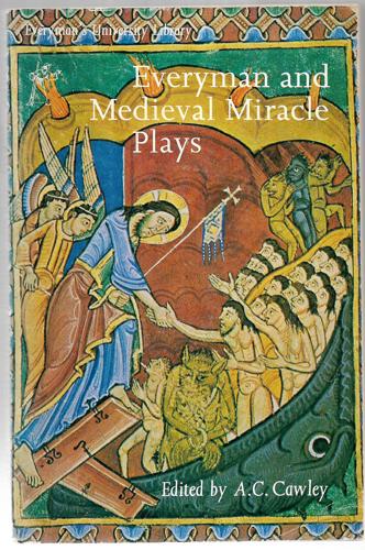 Everyman And Medieval Miracle Plays by A. C. Cawley