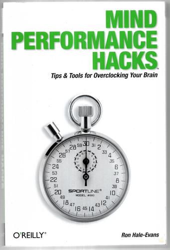 Mind Performance Hacks by Ron Hale-Evans